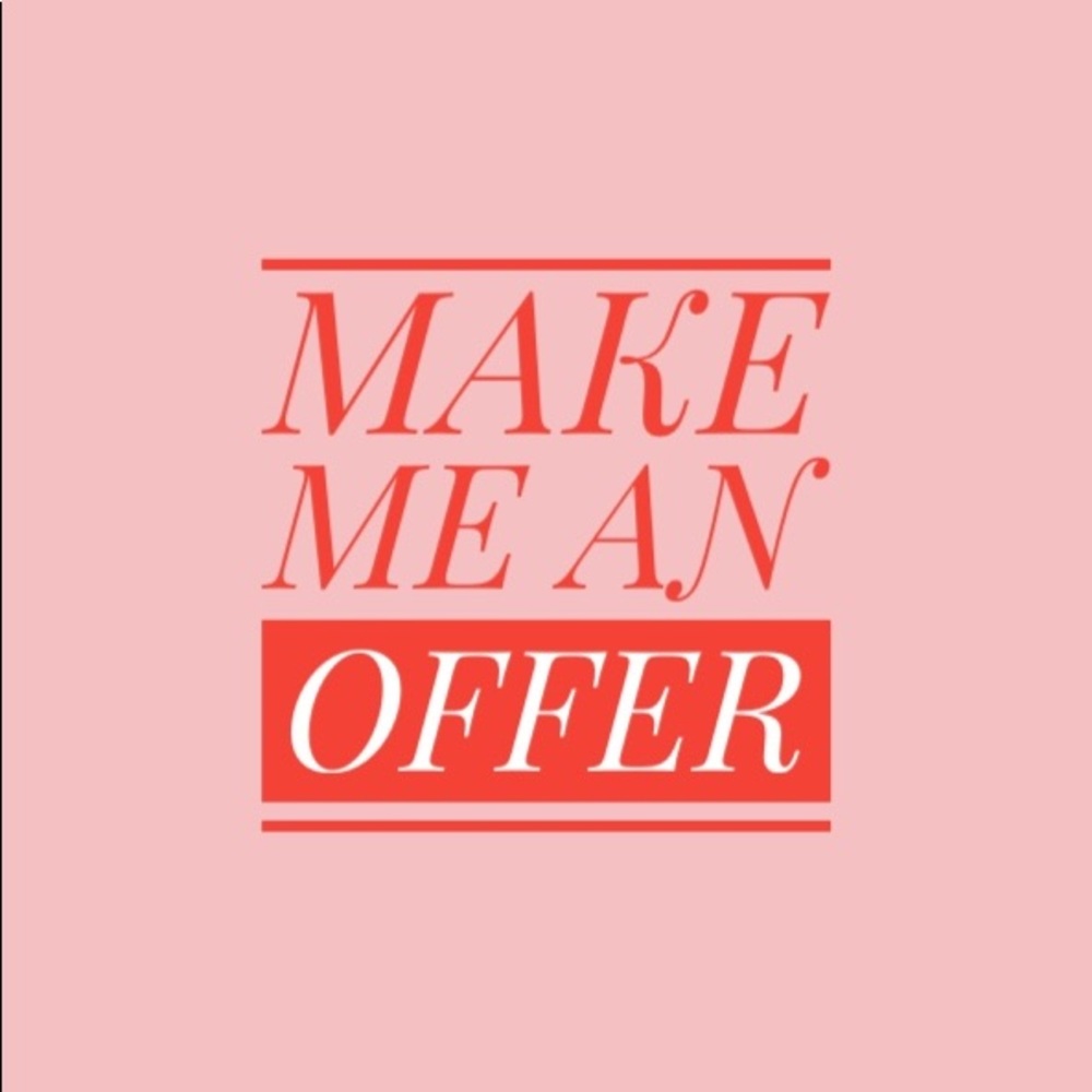 Make me an offer! No reasonable request refused 🥰